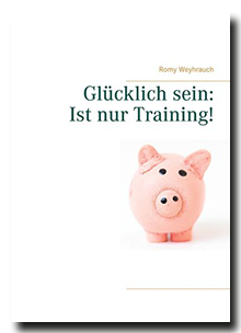Read more about the article Glücklich sein: Ist nur Training!